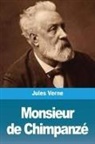 Jules Verne - Monsieur de Chimpanzé