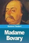 Gustave Flaubert - Madame Bovary