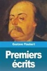 Gustave Flaubert - Premiers écrits