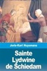 Joris-Karl Huysmans - Sainte Lydwine de Schiedam