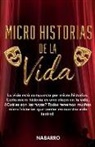 Aitor Nabarro - Micro Historias de la Vida: La vida está compuesta por micro historias. Cada micro historia es una etapa de la vida. ¿Cuáles son las tuyas? Todos