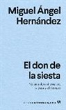 Miguel Angel Hernandez - Don de la Siesta, El