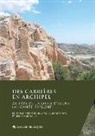 ROUILLARD/COSTA, Laurent Costa, Jesús Moratalla, Pierre Rouillard - Des carrières en archipel : au pays de la Dame d'Elche (Alicante, Espagne)