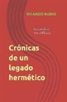 Ricardo Rubio - Crónicas de un legado hermético: Las piedras maravillosas