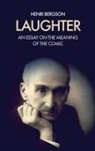 Henri Bergson - Laughter