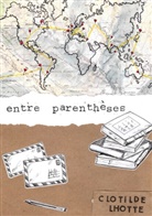 Clotilde Lhotte - Entre parenthèses