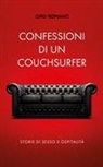Ciro Romano - Confessioni di un couchsurfer: Storie di sesso e ospitalità