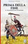 Francesco Dessolis - Prima della fine: Il tramonto di un impero