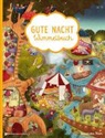 Alexandra Helm - Gute Nacht Wimmelbuch