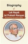 Rph Editorial Board - Biography of Lok Nayak Jai Prakash Narayan