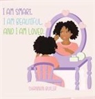 Shannon Butler - I Am Smart, I Am Beautiful, And I Am Loved