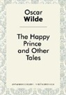 O. Wilde - The Happy Prince and Other Tales