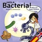 Rebecca Bielawski - Hola bacteria - Hello Bacteria
