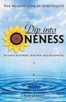 Sirshree - Dip into Oneness - Beyond Knower, Known and Knowing
