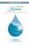 Sirshree - 100% Karma - Learn the Art of Conscious Karma that Liberates