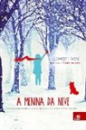 Eowyn Ivey - A Menina da Neve