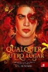A. G. Howard - Qualquer Outro Lugar