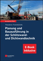 Theodoros Triantafyllidis - Planung und Bauausführung in der Schlitzwand- und Dichtwandtechnik