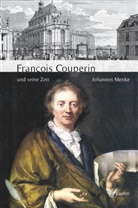 Johannes Menke - François Couperin und seine Zeit