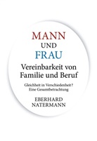 Eberhard Natermann - MANN und FRAU Vereinbarkeit von Familie und Beruf