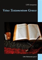 Lxx Interpretes, C. M. Herzog, C M Herzog - Vetus Testamentum Graece