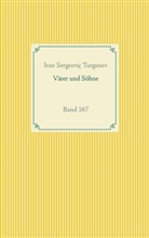 Ivan Sergeeviç Turgenev - Väter und Söhne