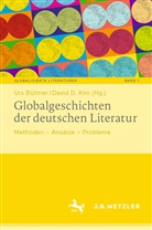 Ur Büttner, Urs Büttner, D Kim, D Kim, David D. Kim - Globalgeschichten der deutschen Literatur
