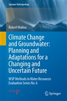 Robert Maliva - Climate Change and Groundwater: Planning and Adaptations for a Changing and Uncertain Future