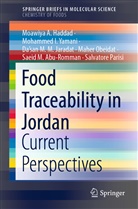 Saeid M. Abu-Romman, Moawiya Haddad, Moawiya A Haddad, Moawiya A. Haddad, Da's Jaradat, Da'san M. M. Jaradat... - Food Traceability in Jordan