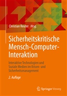 Christia Reuter, Christian Reuter - Sicherheitskritische Mensch-Computer-Interaktion