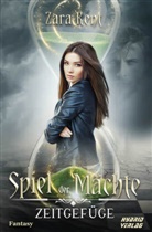 Zara Kent, Zara Kent - Spiel der Mächte