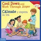 Cheri J Meiners, Cheri J. Meiners, Meredith Johnson - Cool Down and Work Through Anger / Cálmate Y Supera La IRA