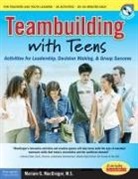 Mariam G MacGregor, Mariam G. Macgregor - Teambuilding with Teens