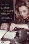 Lynn Stephen - Stories That Make History