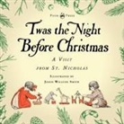 Clarence Cook, Clement C Moore, Clement C. Moore, Jessie Willcox Smith - Twas the Night Before Christmas - A Visit from St. Nicholas - Illustrated by Jessie Willcox Smith; With an Introductory Chapter by Clarence Cook