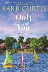 Barb Curtis - Only for You