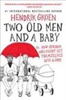 Hendrik Groen - Two Old Men and a Baby