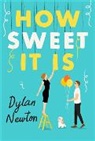 Dylan Newton - How Sweet It Is