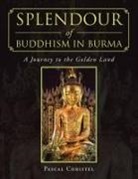Pascal Christel - Splendour of Buddhism in Burma