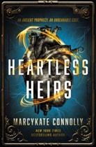 MarcyKate Connolly - Heartless Heirs