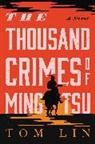 Tom Lin - The Thousand Crimes of Ming Tsu