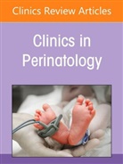 Daniel S. Wechsler, Daniel S Wechsler, Daniel S. Wechsler - Neonatal Malignant Disorders, An Issue of Clinics in Perinatology