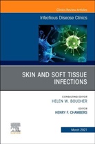 Chambers, Henry F Chip Chambers, Henry F. Chip Chambers, Henry.F.Chip. Chambers - Skin and Soft Tissue Infections, An Issue of Infectious Disease Clinics of North America