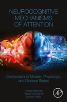 Golnaz Baghdadi, Golnaz (Researcher Baghdadi, Mojdeh Rajabi, Mojdeh (PhD student Rajabi, Farzad Towhidkhah, Farzad (Faculty member Towhidkhah - Neurocognitive Mechanisms of Attention