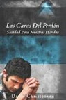 David A. Christensen - Las Caras del Perdón: Sanidad Para Nuestras Heridas