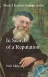 Neil Miley - In Search of a Reputation
