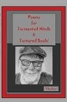 Don Vito Radice - Poems for Tormented Minds & Tortured Souls!