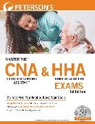 Peterson's - Master the™ Certified Nursing Assistant (CNA) and Home Health Aide (HHA) Exams