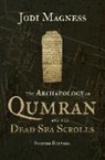 Jodi Magness - The Archaeology of Qumran and the Dead Sea Scrolls, 2nd Ed.