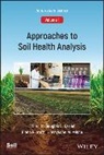 Douglas L. Karlen, Maysoon M. Mikha, Diane E. Stott, Diane E Stott, Douglas L. Karlen, Maysoon M Mikha... - Approaches to Soil Health Analysis (Soil Health series, Volume 1)